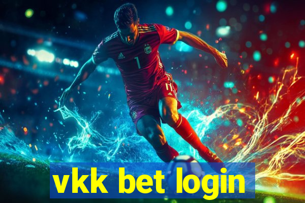 vkk bet login